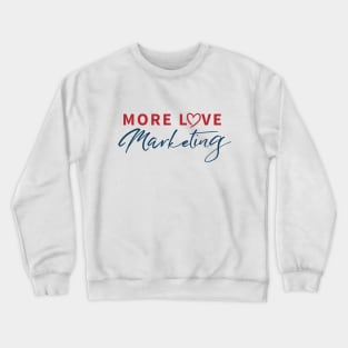 MLoveMarketing Test Crewneck Sweatshirt